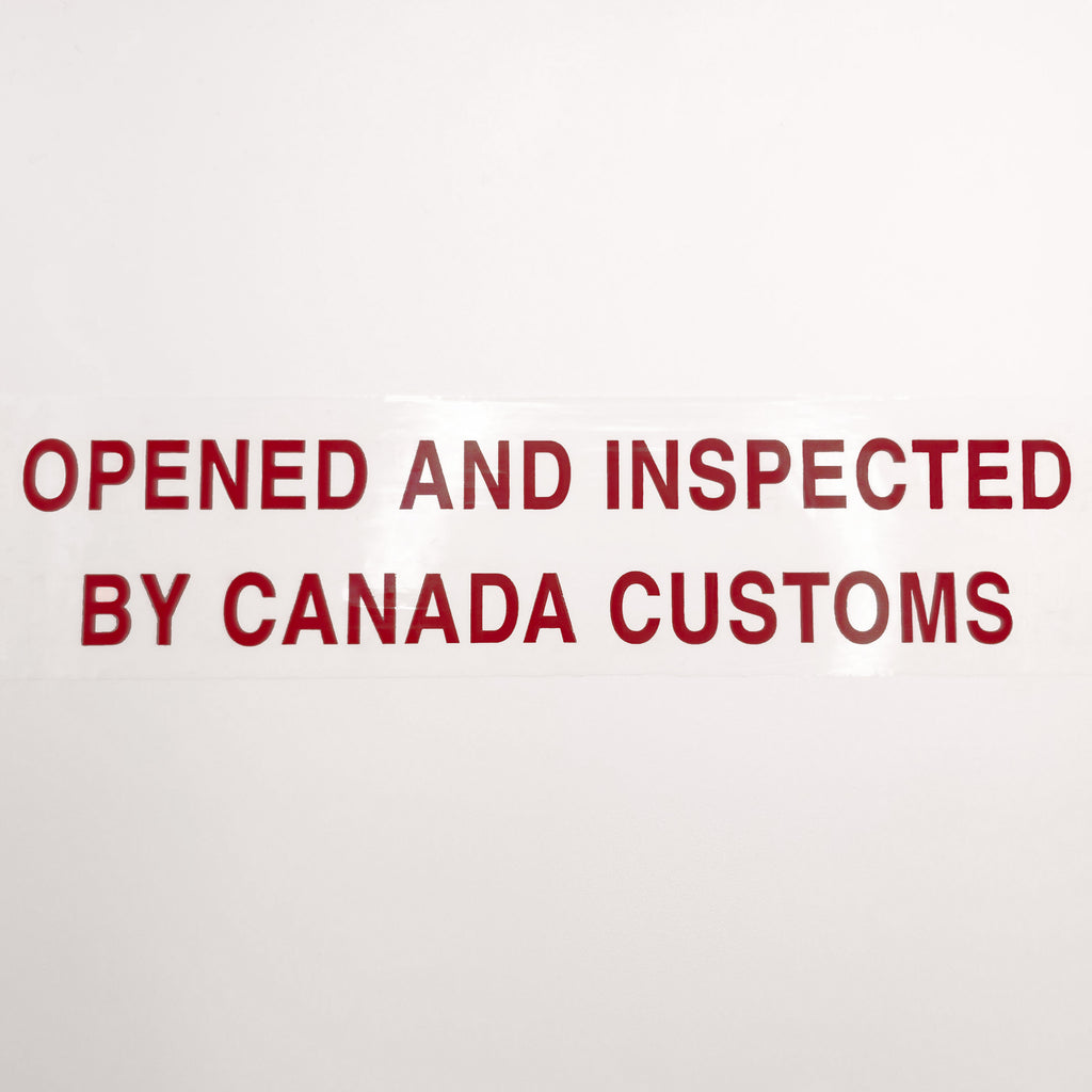 Burgundy text 'OPENED AND INSPECTED BY CANADA CUSTOMS' on a white background