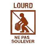 Brown Warning sign with text 'Lourd ne pas soulever' indicating 'Heavy object, do not lift' in French.