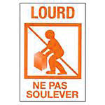 Orange Warning sign with text 'Lourd Ne Pas Soulever' and an icon of a person lifting a heavy object.