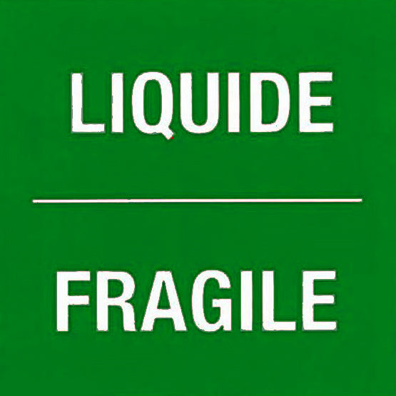 Green sign with 'LIQUIDE' and 'FRAGILE' text on a green background