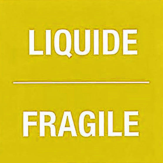 Yellow sign with 'LIQUIDE' and 'FRAGILE' text on a yellow background