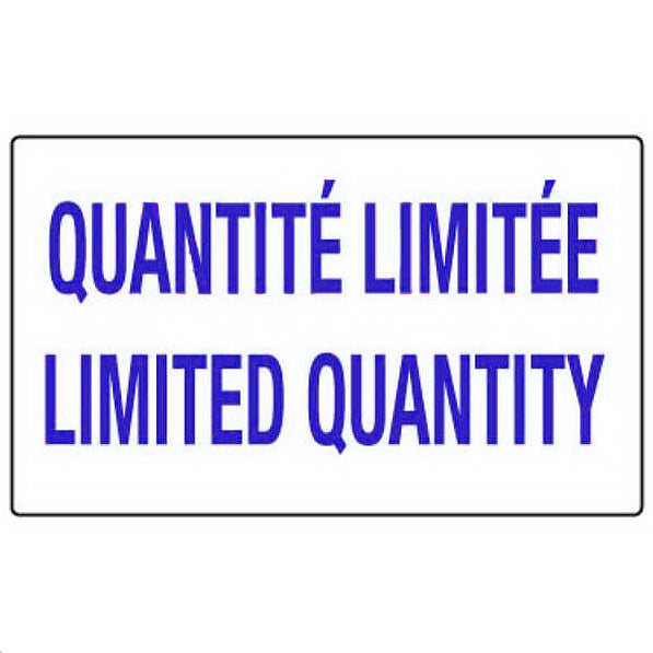 Rectangular sign with 'QUANTITÉE LIMITÉE' and 'LIMITED QUANTITY' text in blue on a white background