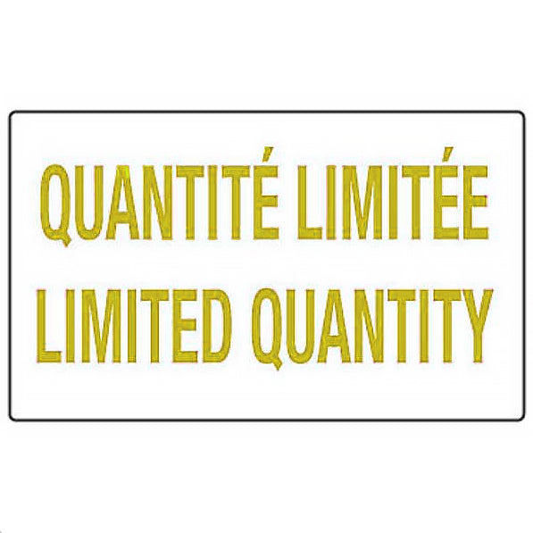 Rectangular sign with 'QUANTITÉ LIMITÉE' and 'LIMITED QUANTITY' text in yellow on a white background