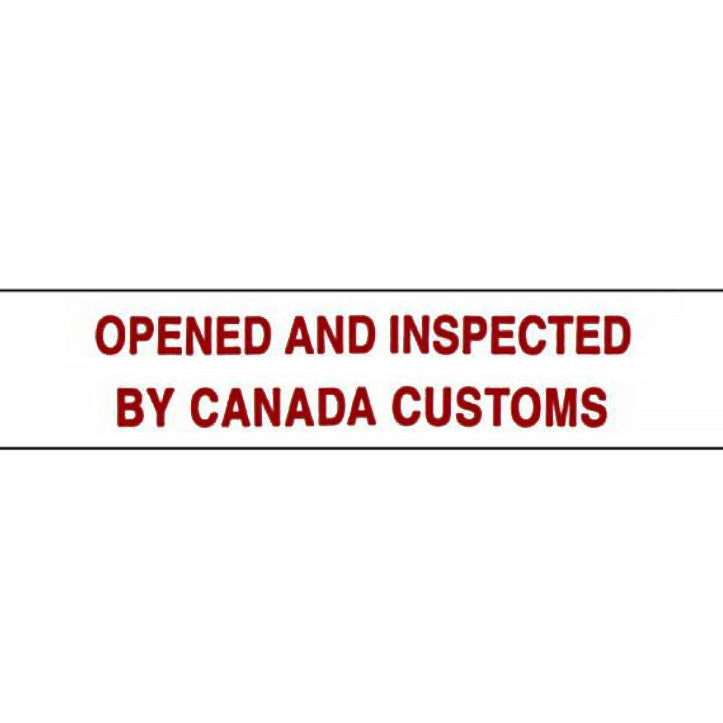 Burgundy text 'OPENED AND INSPECTED BY CANADA CUSTOMS' on a white background